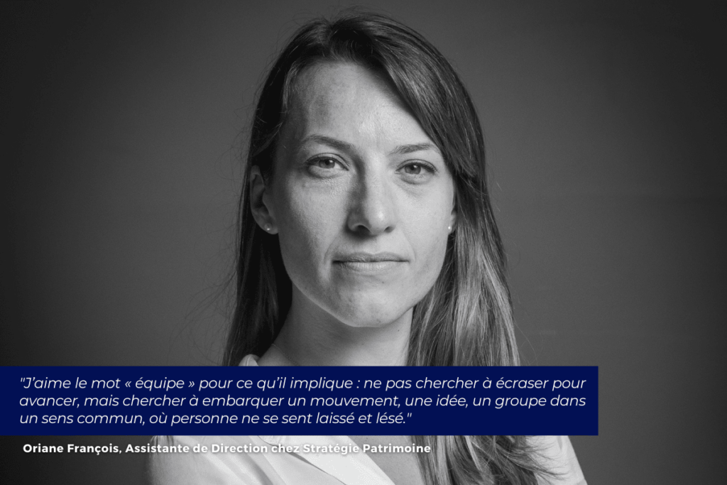 Oriane François - Esprit d'équipe - Stratégie Patrimoine
